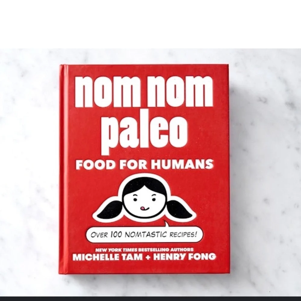 Nom‎ Nom Paleo Food for Humans Cookbook Michelle Tam Henry Fong